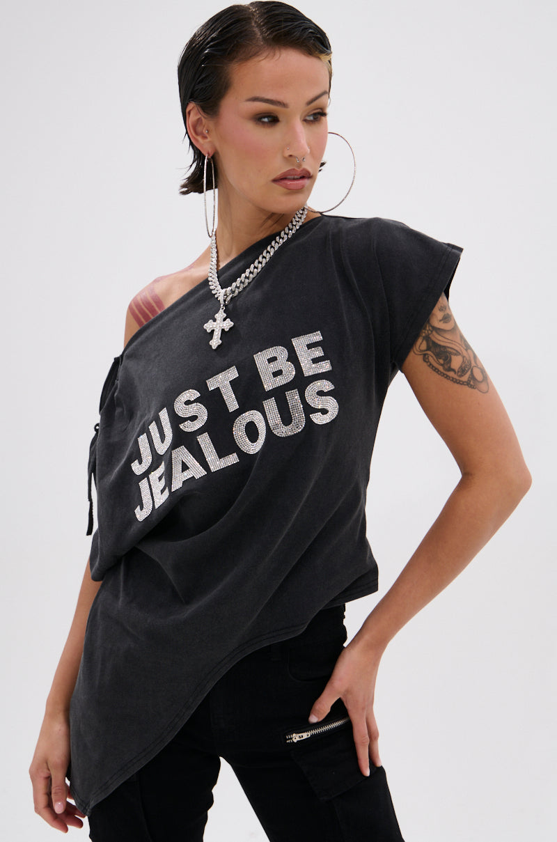 JUST BE JEALOUS OFF THE SHOULDER TEE